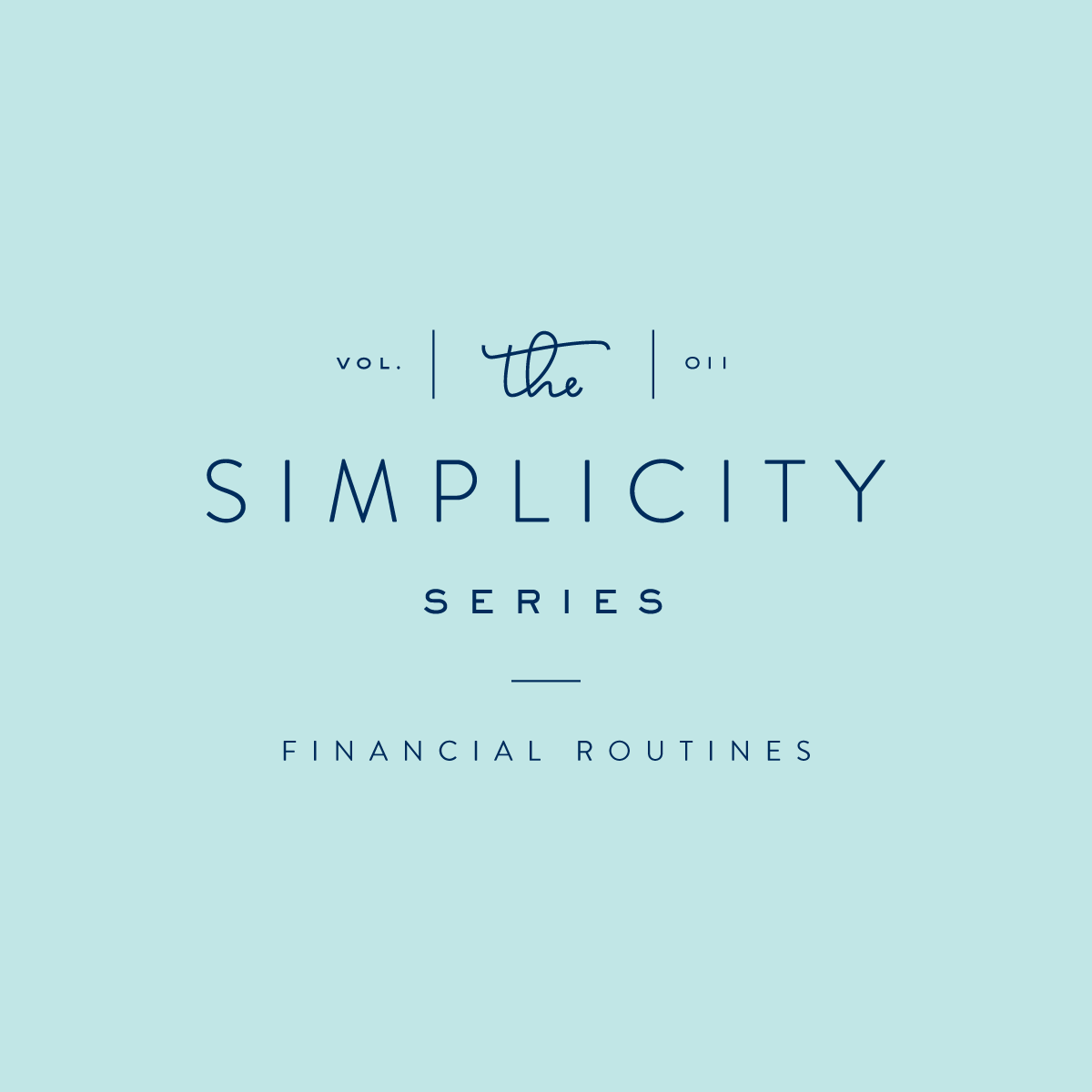 Simplified Finances: Monthly Routines