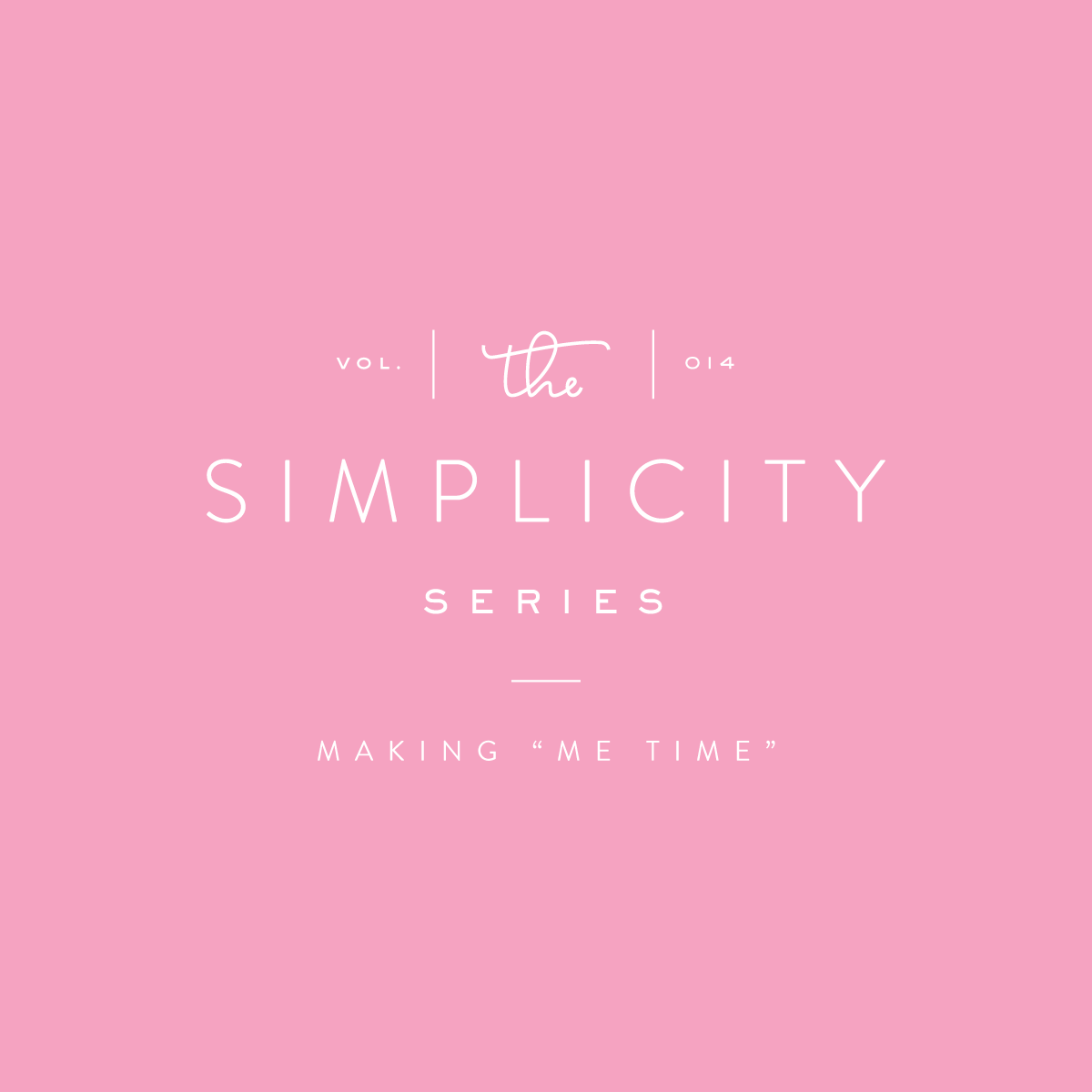 Simplified Schedule: Making “Me Time”