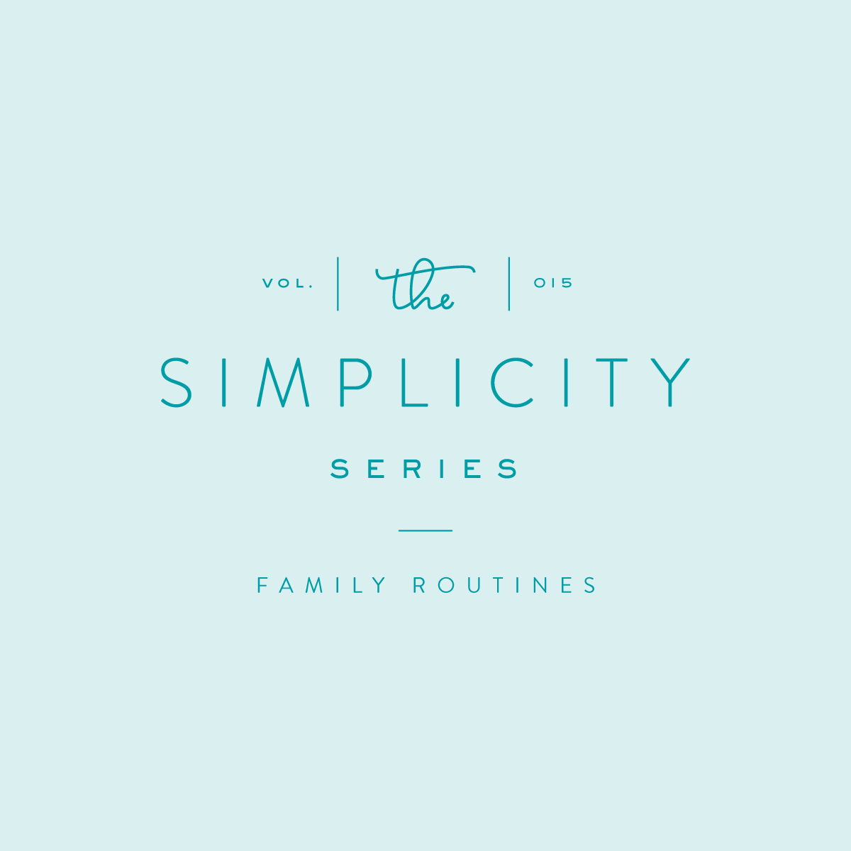 Simplified Schedule: Family Routines
